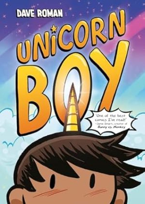 Unicorn Boy: Book 1