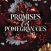 Promises and Pomegranates: 1