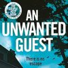 An Unwanted Guest: The chilling and gripping Richard and Judy Book Club psychological thriller, from the bestselling author of Everyone Here is Lying