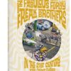 The Fabulous Furry Freak Brothers In the 21st Century and Other Follies (Freak Brothers Follies)