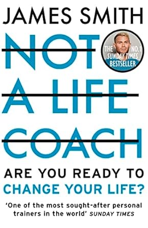 Not a Life Coach: Push Your Boundaries. Unlock Your Potential. Redefine Your Life.