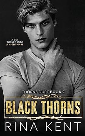 Black Thorns: A Dark New Adult Romance: 2