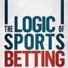 The Logic Of Sports Betting