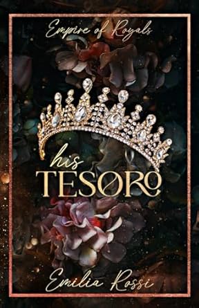 His Tesoro: An Arranged Marriage Age Gap Mafia Romance