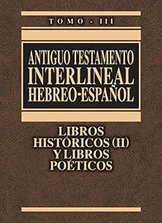 Interlinear Old Testament-PR-Hebrew/Spanish Volume 3