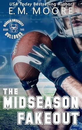 The Midseason Fakeout: A College Football Romance