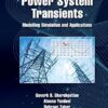 Power System Transients: Modelling Simulation and Applications