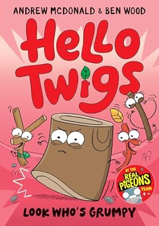 Hello Twigs, Look Who's Grumpy (Volume 6)