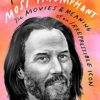 Keanu Reeves: Most Triumphant:The Movies and Meaning of an Irrepressible Icon