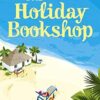 The Holiday Bookshop: The perfect, feel-good beach read for summer 2022