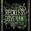Reckless Covenant: Alternate Cover Edition: a Second Chance Mafia Romance: 2