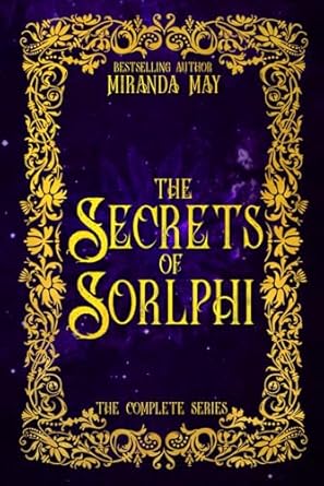 The Secrets of Sorlphi: The Complete Series