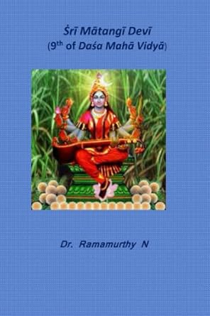 Ṡrī Mātangī Devī: 9th of Daśa Mahā Vidyā