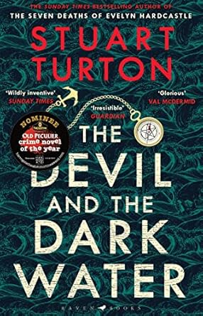 The Devil and the Dark Water: from the bestselling author of The Seven Deaths of Evelyn Hardcastle and The Last Murder at the End of the World