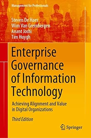 Enterprise Governance of Information Technology: Achieving Alignment and Value in Digital Organizations