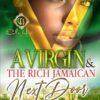 A Virgin & The Rich Jamaican The Next Door: An African American Romance
