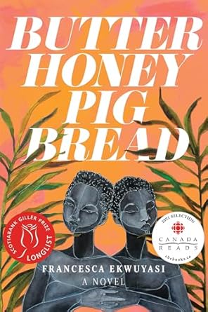 Butter Honey Pig Bread: A Novel
