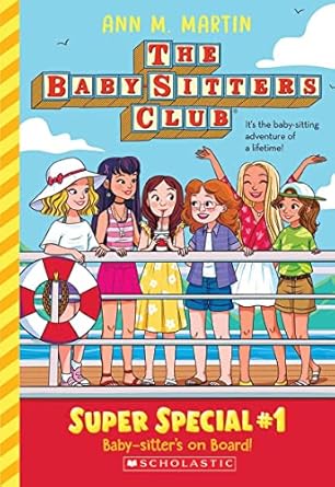 Baby-Sitter's on Board! (The Baby-Sitters Club: Super Special #1)