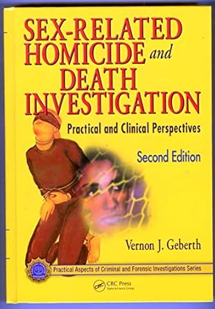 Sex-Related Homicide and Death Investigation: Practical and Clinical Perspectives, Second Edition