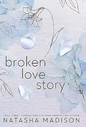 Broken Love Story (Hardcover): A Small Town Single Mom...