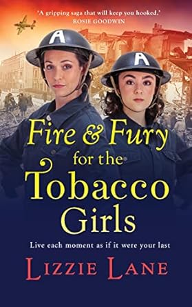 Fire and Fury for the Tobacco Girls: A gritty, gripping...