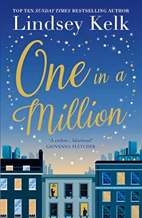 One In A Million: Heartwarming and uplifting, the perfect feelgood, funny romantic read
