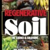 Regenerative Soil: The Science & Solutions - the 2nd Edition (1)