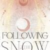 Following the Snow