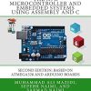 The AVR Microcontroller and Embedded Systems Using Assembly and C: Using Arduino Uno and Atmel Studio