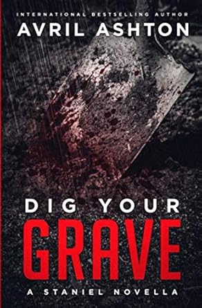 Dig Your Grave (Staniel)