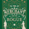 The Merchant and the Rogue (Proper Romance Victorian)
