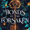 Bonds of the Forsaken: A Reverse Harem Romantasy