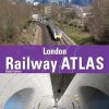 London Railway Atlas 6th Edition