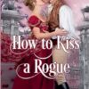 How to Kiss a Rogue (2)