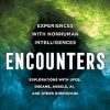 Encounters: Experiences with Nonhuman Intelligences