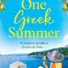 One Greek Summer: An escapist, page-turning romantic read from Kate Frost