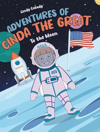 Adventures of Cinda the Great: To the Moon