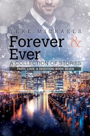 Forever & Ever: A Collection of Stories: 7
