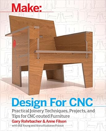 Design for CNC: Furniture Projects and Fabrication Technique