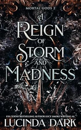 A Reign of Storm and Madness