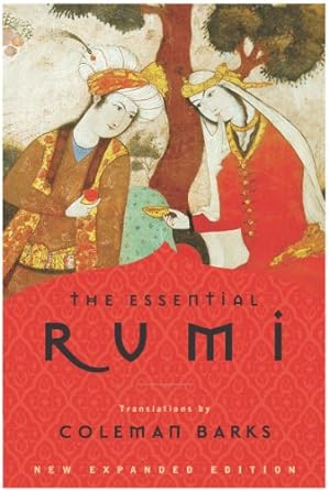 The Essential Rumi Revised: New Expanded Edition