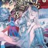 So I'm a Spider, So What?, Vol. 8 (light novel): Volume 8