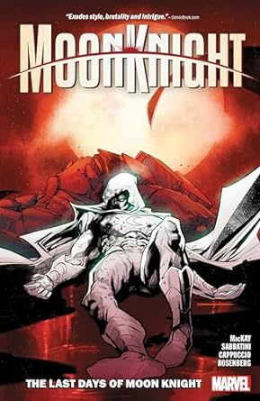 MOON KNIGHT VOL. 5: THE LAST DAYS OF MOON KNIGHT