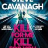 Kill For Me Kill For You: THE INSTANT TOP FIVE SUNDAY TIMES BESTSELLER