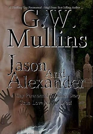 Jason and Alexander A Gay Paranormal Love Story (1)