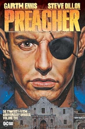 Preacher: The 25th Anniversary Omnibus Vol. 2: The 25th Anniversary Omnibus Vol. 2