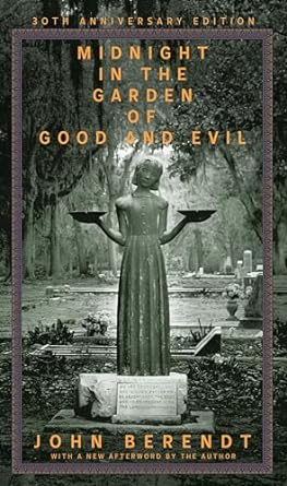 Midnight in the Garden of Good and Evil: A Savannah Story