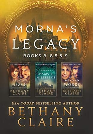 Morna’s Legacy: Books 8, 8.5 & 9: Scottish, Time Travel...