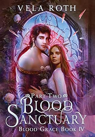 Blood Sanctuary Part Two: A Fantasy Romance (4)