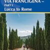 Walking the Via Francigena Pilgrim Route - Part 3: Lucca to Rome